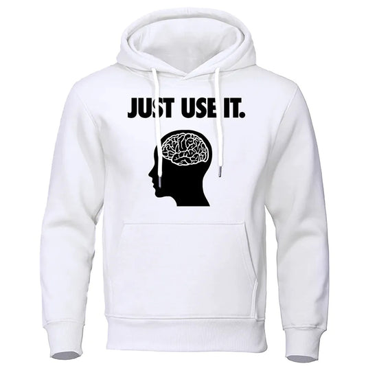 Just Use It Hoodie